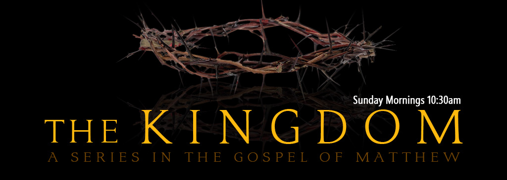 Kingdom Matthew sermon series